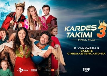 Türk ailəvi film “Kardeş Takımı 3” – eksklüziv olaraq CineMastercard-da