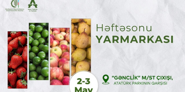 Bakıda “Kənddən Şəhərə” həftəsonu yarmarkası təşkil olunacaq 