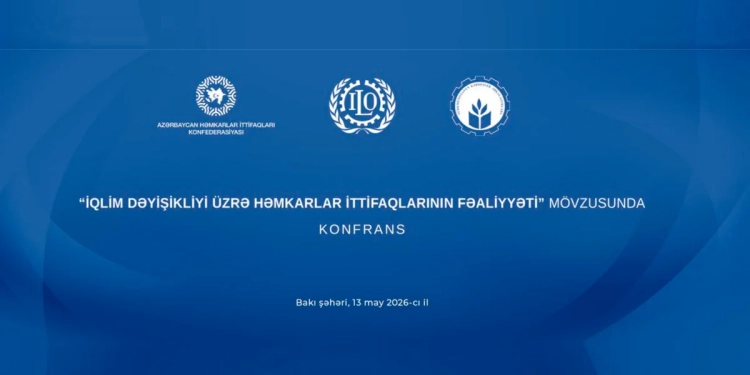 Bakıda "İqlim dəyişikliyi üzrə həmkarlar ittifaqlarının fəaliyyəti" mövzusunda konfrans keçirilib